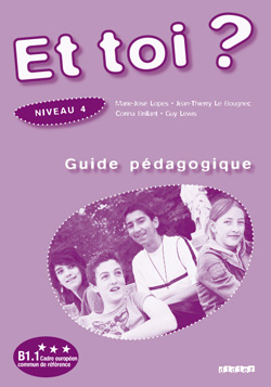 Книга для вчителя Et Toi? 4 Guide Pédagogique Книга для вчителя Et Toi? 4 Guide Pédagogique